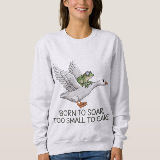 Geboren, um lustigen Frosch fliegende Gans Illustr Sweatshirt