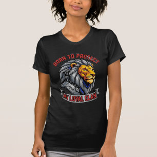 Geboren um meinen treuen Clan Cybernetischer Löwe T-Shirt