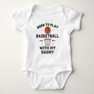 Geboren um mit Papa Basketball zu spielen   Basket Baby Strampler