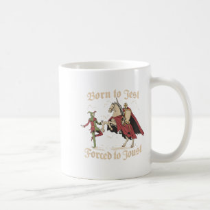 Geboren, um nur zu Joust gezwungen, mittelalterlic Kaffeetasse