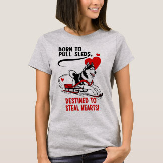 Geboren, um Schlitten zu ziehen, bestimmt zum steh T-Shirt