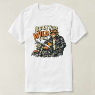 Geboren, um wild...lustig Tiger-Motorrad-Grafik zu T-Shirt
