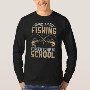 Geboren, um zu Fischfang gezwungen zu gehen, um in T-Shirt
