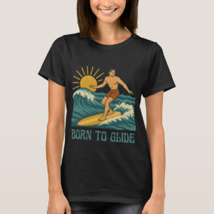 Geboren um zu Gleiten Kalifornien Surfer Retro Gra T-Shirt