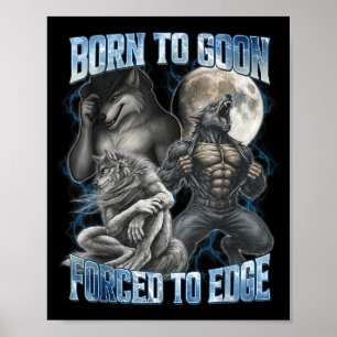 Geboren, um zu streiten, gezwungen, an der Kante z Poster