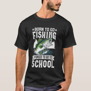 Geboren um zum Angeln gezwungen Schule Lustige Män T-Shirt