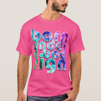 Geboren unter einem schlechten Zeichen T-Shirt