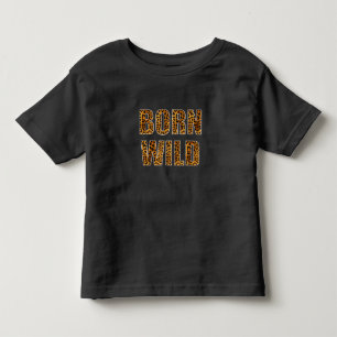 Geboren Wild Cheetah Tiger Lion Animal Print Leopa Kleinkind T-shirt