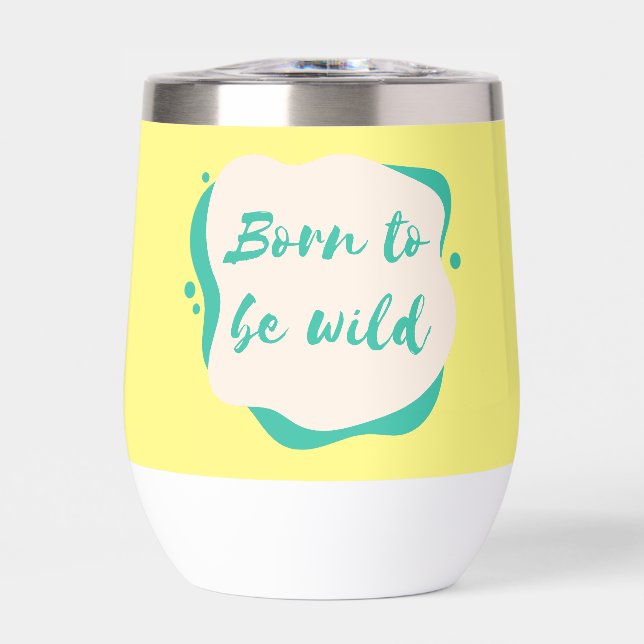 geboren, wild zu sein (Vorderseite)