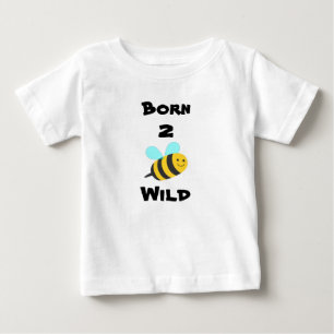Geboren, wild zu sein baby t-shirt