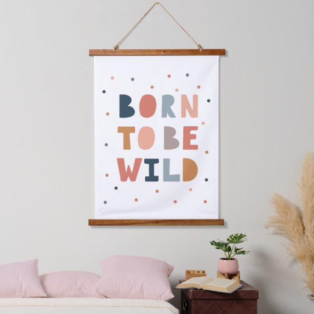 Geboren, wild zu sein wandteppich mit holzrahmen (Schlafzimmer)