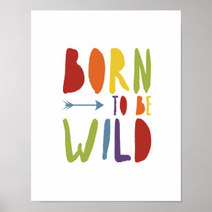 Geboren, wilder Stolz der   Regenbogen-Farbezu Poster
