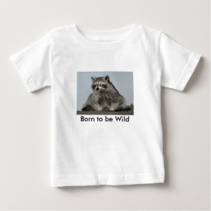 Geboren, wildes Raccoon-Shirt zu sein Baby T-shirt