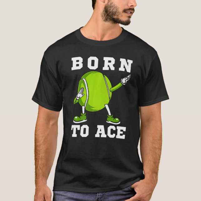 Geboren zu Ace Tennis Dab Dancing Dabbin Ball Mann T-Shirt (Vorderseite)
