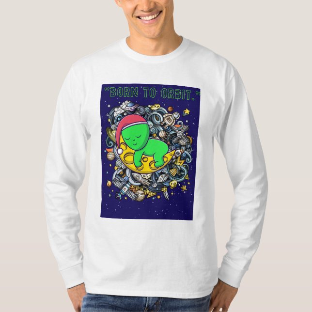 geboren zu Alien im Orbit schlafend T-Shirt (Vorderseite)