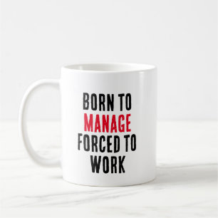 Geboren zu arbeiten, zum Ingenieur gezwungen Kaffeetasse