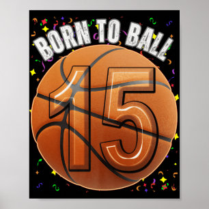 Geboren zu Basketball 15. Geburtstag Teen Girls Bo Poster