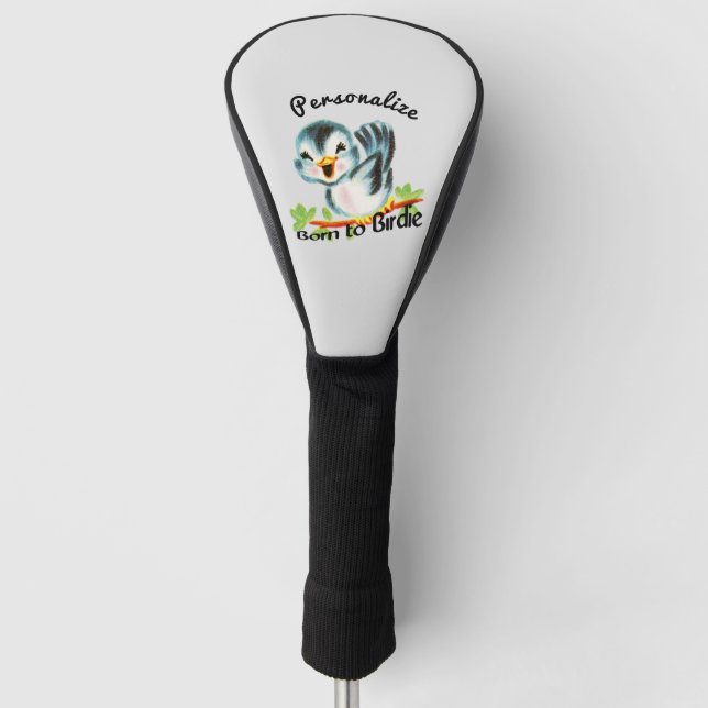 Geboren zu Birdie Unisex Personalisiert Golf Headcover (Vorderseite)