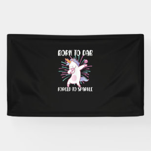 Geboren zu Dab gezwungen zu Sparkle Funny Dabbing Banner