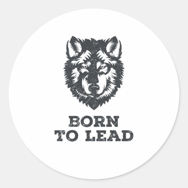 Geboren zu führen - Wolf Pack Leader Graphic Runder Aufkleber (Vorderseite)