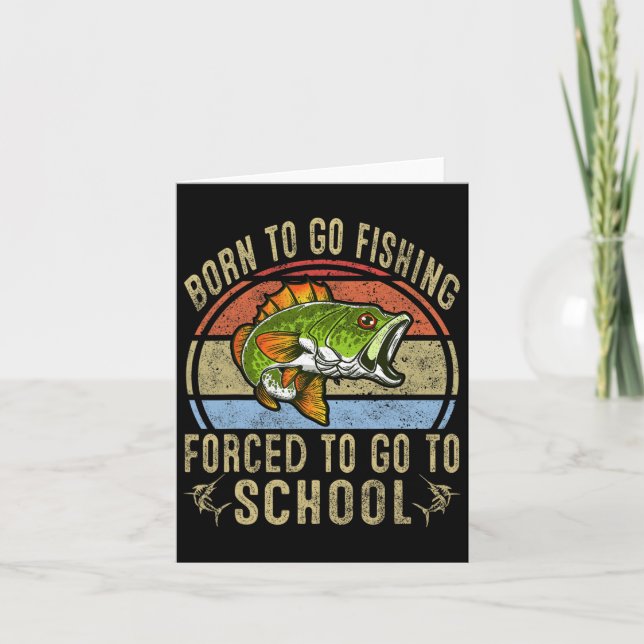 Geboren zu gehen Fischen gezwungen, um zur Schule  Karte (Vorderseite)