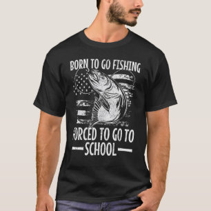 Geboren zu gehen Fischen gezwungen, zu Schule Bass T-Shirt