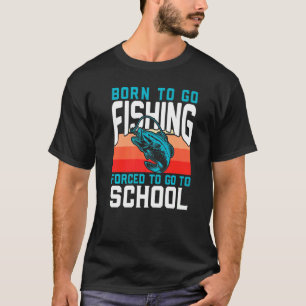 Geboren zu gehen Fischen gezwungen, zu Schulkinder T-Shirt