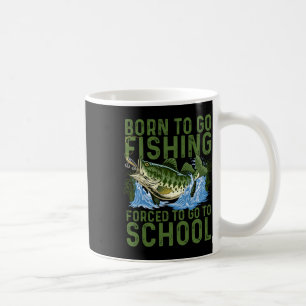 Geboren zu gehen Fishing Zwangshochmänner Männer F Kaffeetasse