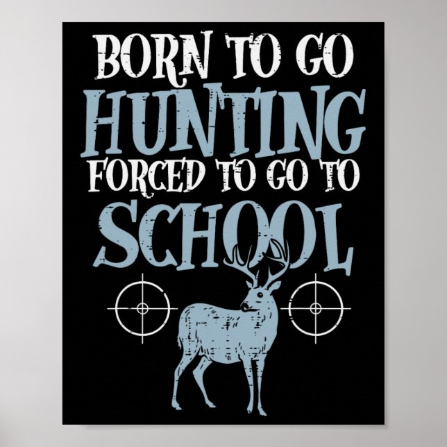 Geboren zu gehen Jagd Zwangshochschuljunge Jäger J Poster (Vorne)