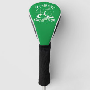 Geboren zu Golf zwangsweise zum Arbeiten Headcover