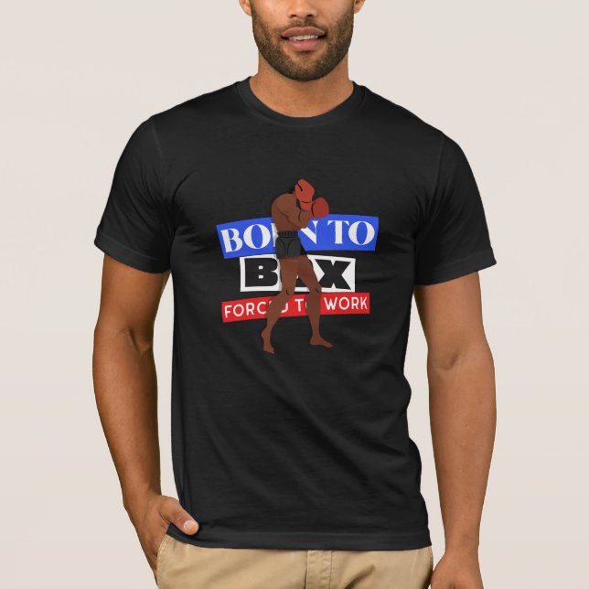 Geboren zu Kästchen gezwungen zu arbeiten T-Shirt (Vorderseite)