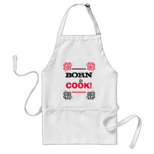 Geboren zu kochen schürze