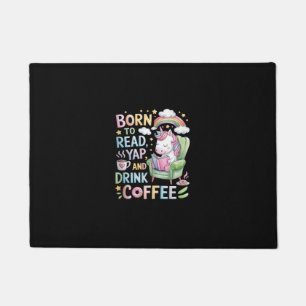 Geboren zu lesen Yapper und trinken Kaffee Koffein Fußmatte