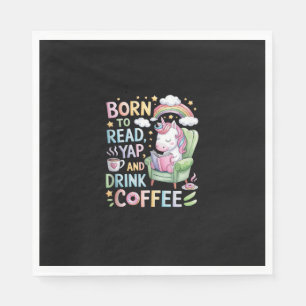 Geboren zu lesen Yapper und trinken Kaffee Koffein Serviette