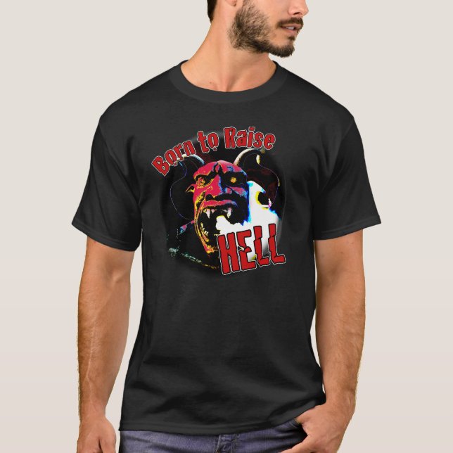 Geboren zu Raise Hell T-Shirt (Vorderseite)