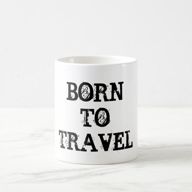 Geboren zu reisen - Kaffee/Tee-Tasse Kaffeetasse (Mittel)