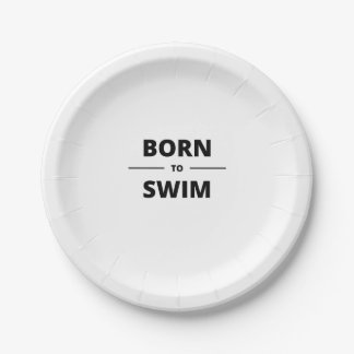 GEBOREN ZU SCHWIMMEN PAPPTELLER