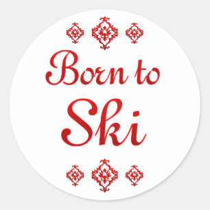GEBOREN ZU SKI RUNDER AUFKLEBER