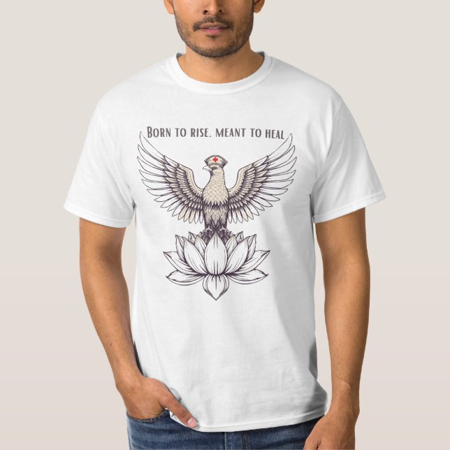 Geboren zu steigen, Heilung bedeuten - Inspiration T-Shirt (Vorderseite)