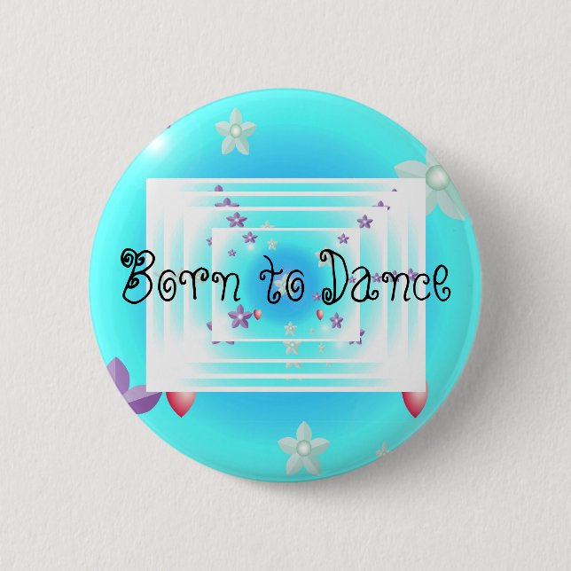 Geboren zu tanzen button (Vorderseite)