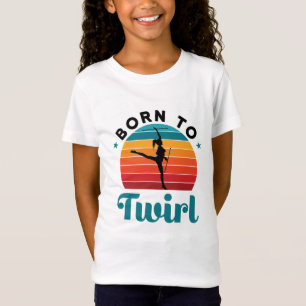Geboren zu Twirl Niedlich Baton Twirler T-Shirt