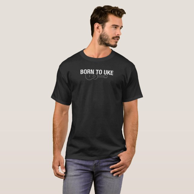 Geboren zu Uke T - Shirt (Wahl von 14 Farben) (Vorne ganz)