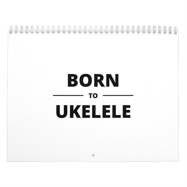 GEBOREN ZU UKELELE KALENDER (Titelbild)