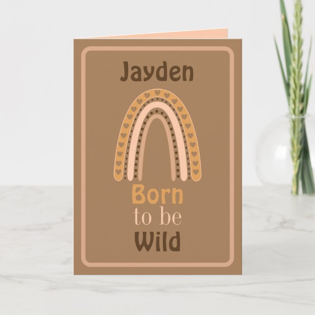 Geboren zu Wild geklappter Grußkarte Karte (Vorderseite)