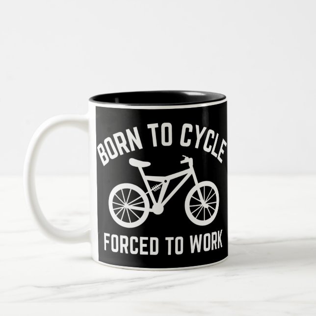 Geboren zu Zyklus gezwungen, den Zyklus zu arbeite Zweifarbige Tasse (Links)
