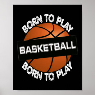 Geboren zum Basketball spielen - Cooles Basketball Poster