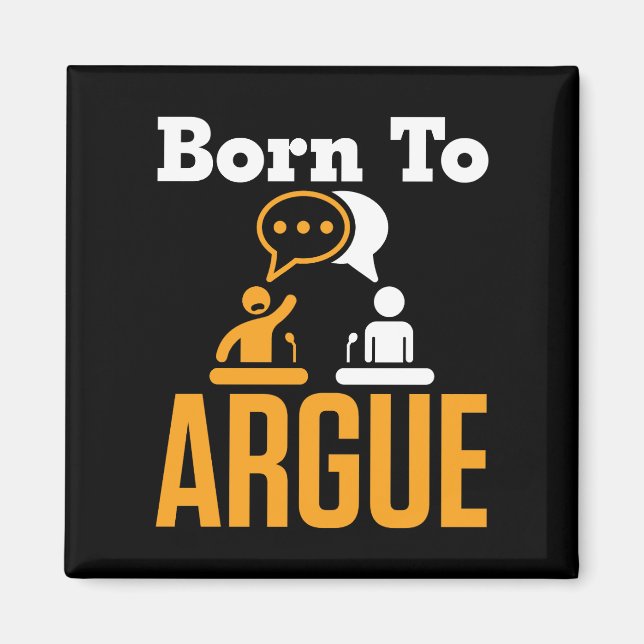 Geboren zum Debattierteam-Debater Magnet (Vorne)