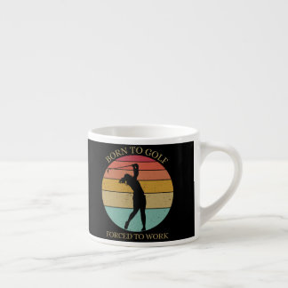 Geboren zum Golfspielen Espressotasse