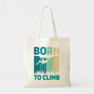 "Geboren zum Klettern" Tote Bag Tragetasche