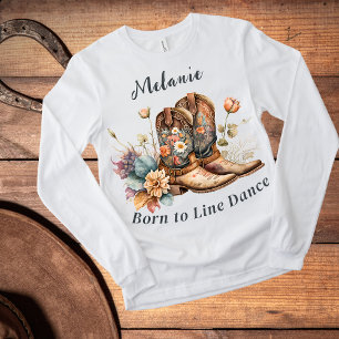 Geboren zum Line Dance Stiefel Blumen T-Shirt